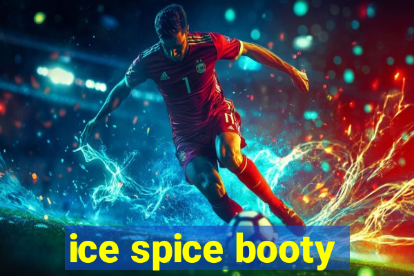 ice spice booty